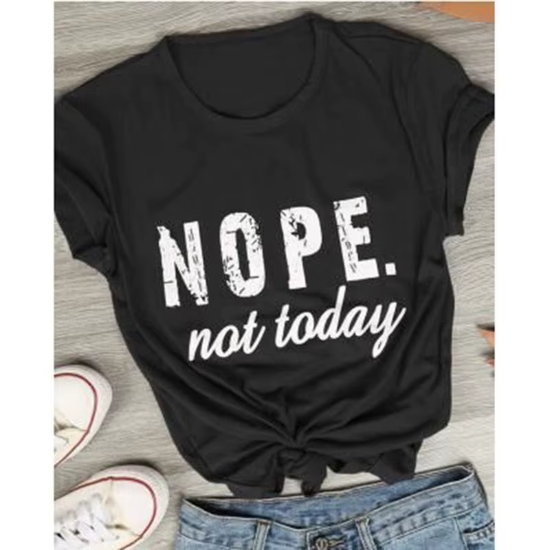 Pas pas aujourd'hui lettre impression t-shirt femmes à manches courtes col rond t-shirt ample été fe