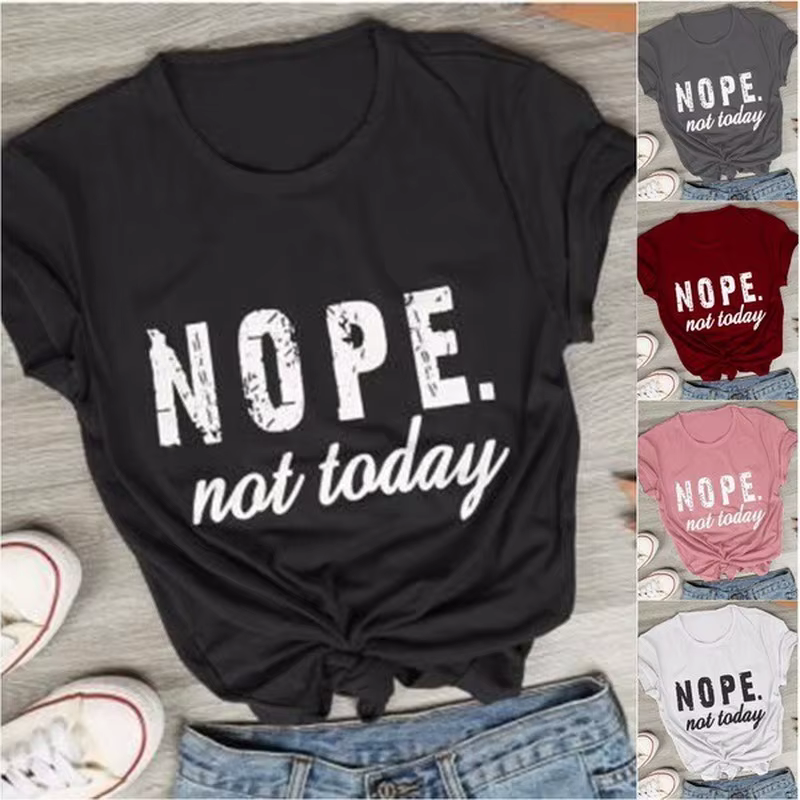 Pas pas aujourd'hui lettre impression t-shirt femmes à manches courtes col rond t-shirt ample été fe
