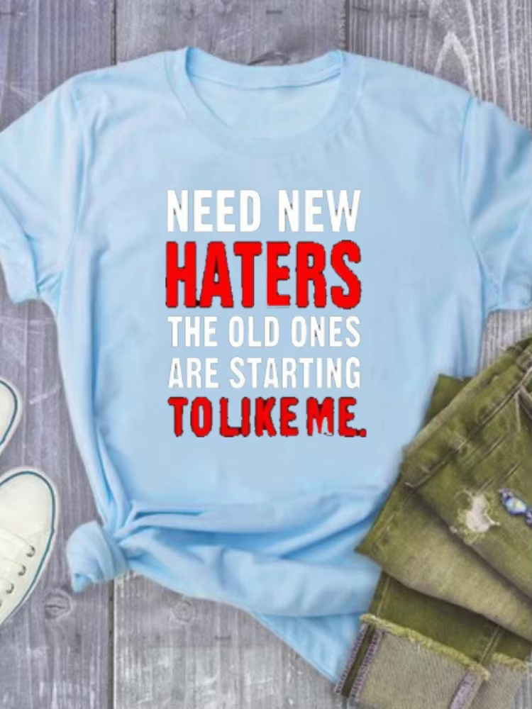 Besoin de nouveaux Haters lettre impression t-shirt femmes à manches courtes col rond t-shirt ample