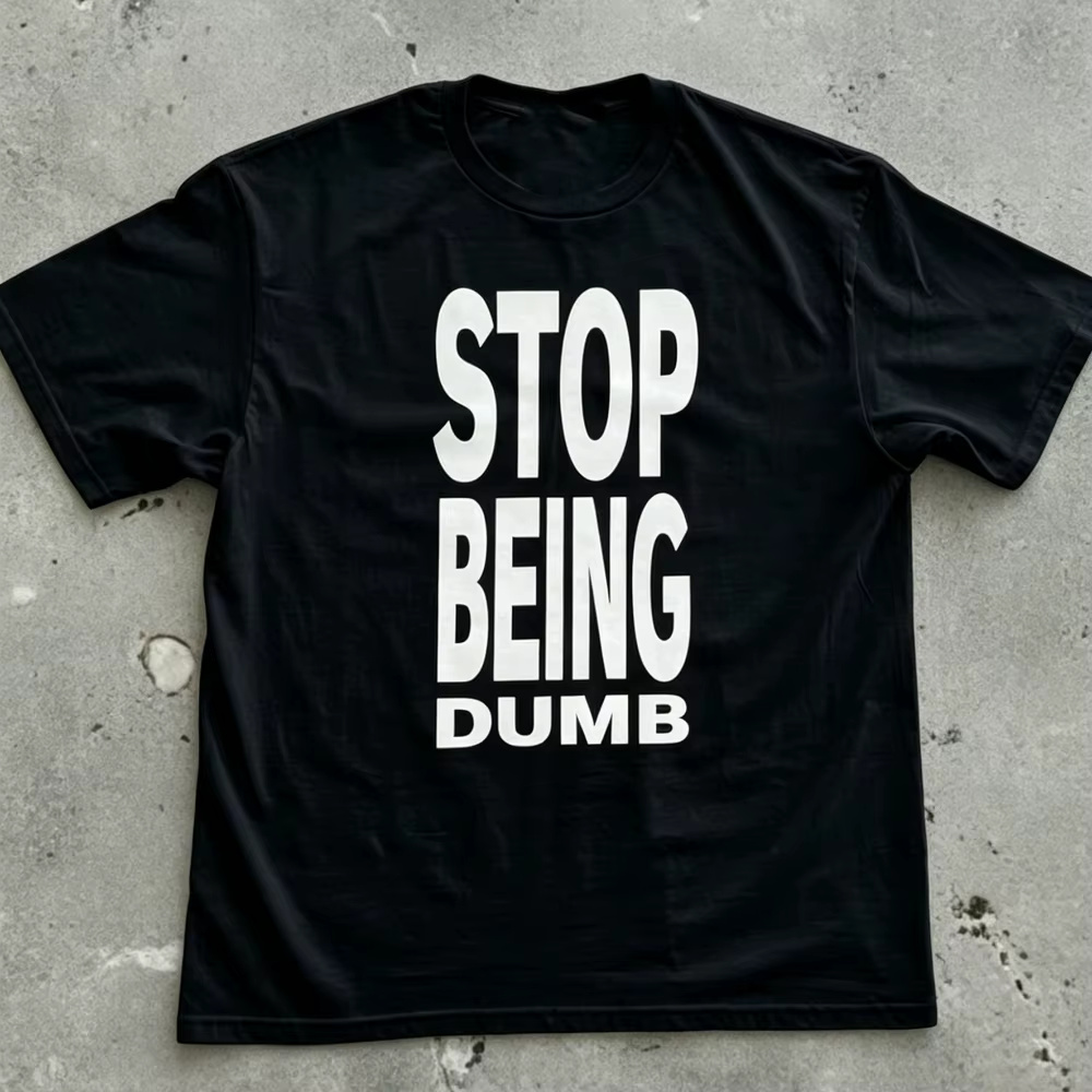 T-shirt pour homme en tissu mélangé avec imprimé 'STOP BEING DUMB', vêtements décontractés pour homm
