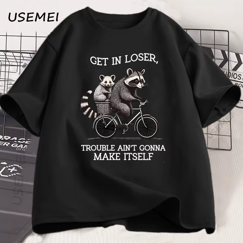Get in Loser t-shirt drôle raton laveur graphique t-shirts coton à manches courtes imprimé décontrac