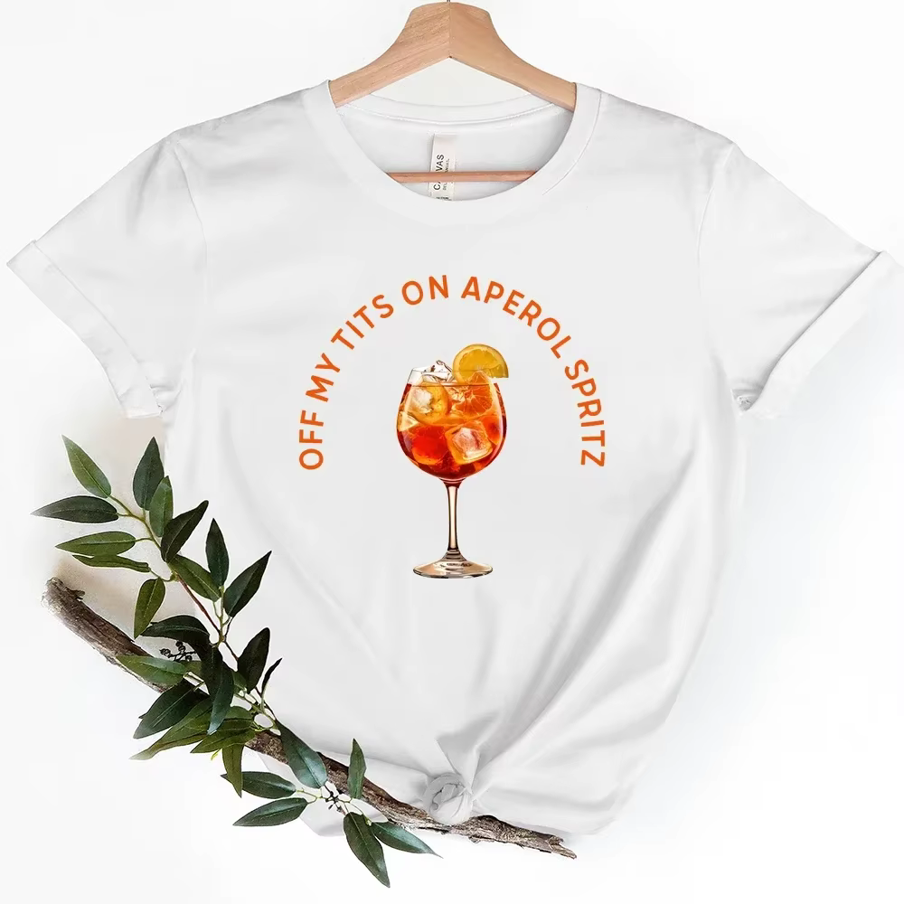Off My Tits on Aperol Spritz T-Shirt, Fun Cocktail Graphic Tee, Unique Casual Summer Clicks, Cadeau