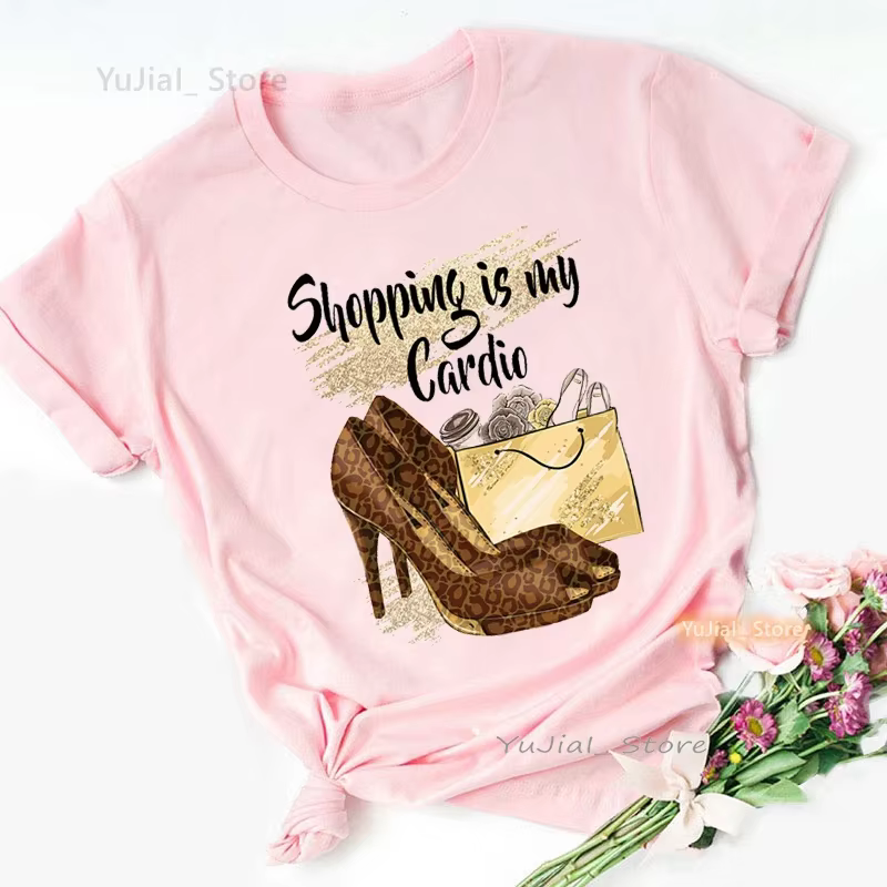 T-shirt imprimé fleurs pour femmes, Love High Shoes, T-shirt femme Harajuku, Shipping Is My Cardio,