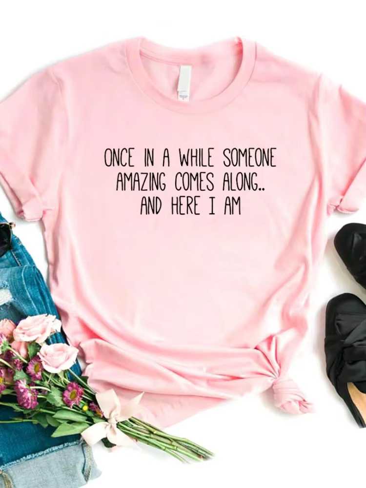 T-shirt manches courtes col rond femme, Once In A While Someone Items Comes Along Letter Print