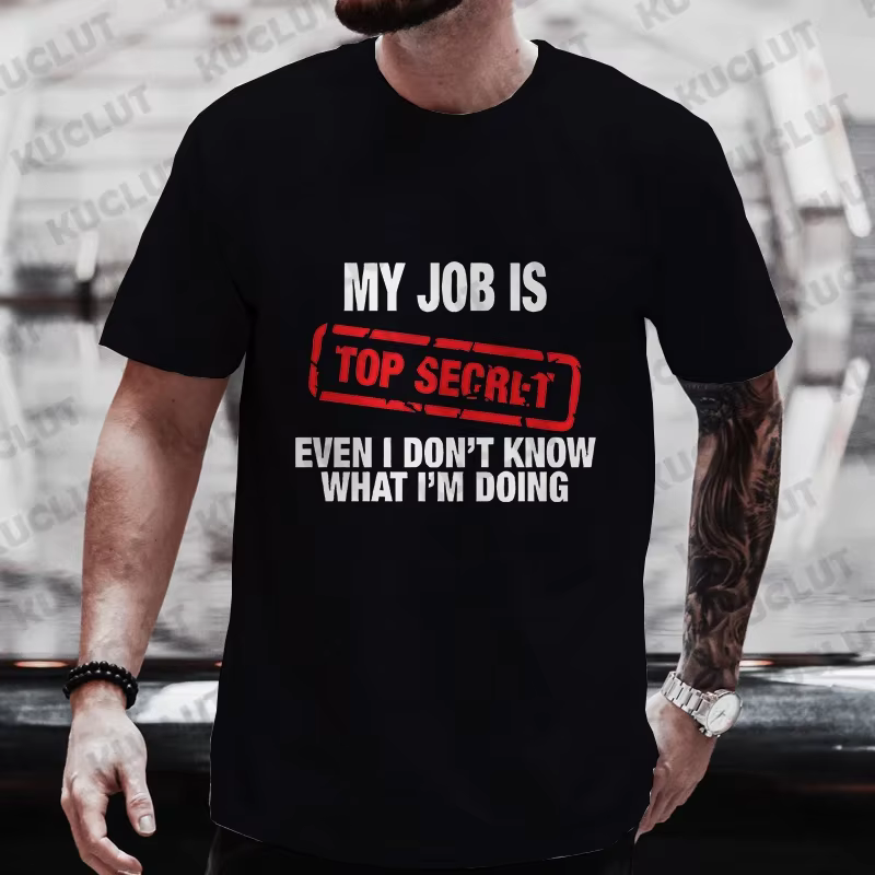 T-shirt à motif amusant pour hommes « Mon travail est top secret », T-shirt d'été respirant et à séc