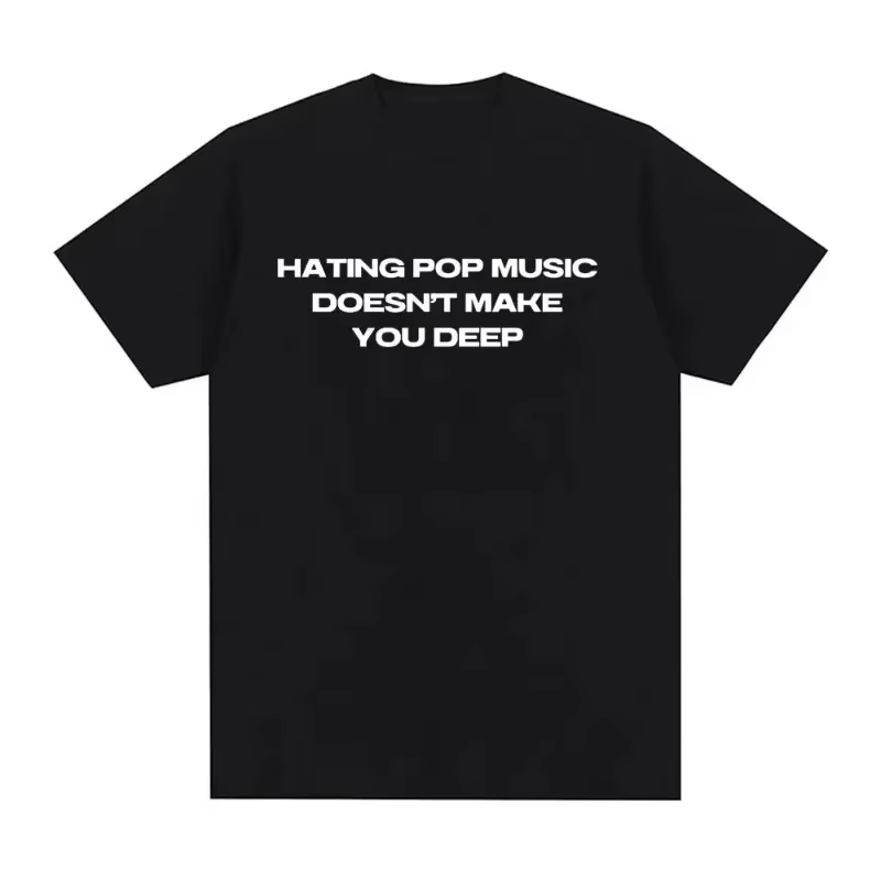 Charli Xcx Hating Pop Music ne vous fait profond même Style 100% coton T-shirt hommes femmes mode Ha