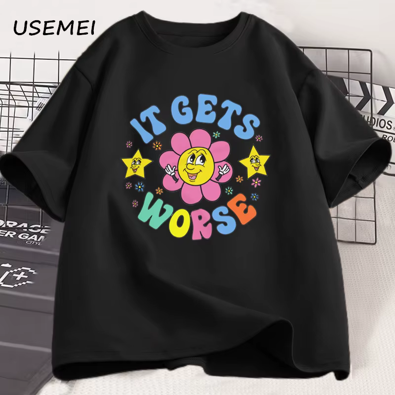It Gets Worse Meme T-shirt unisexe drôle, T-shirt décontracté à manches courtes, Économie étranges, 