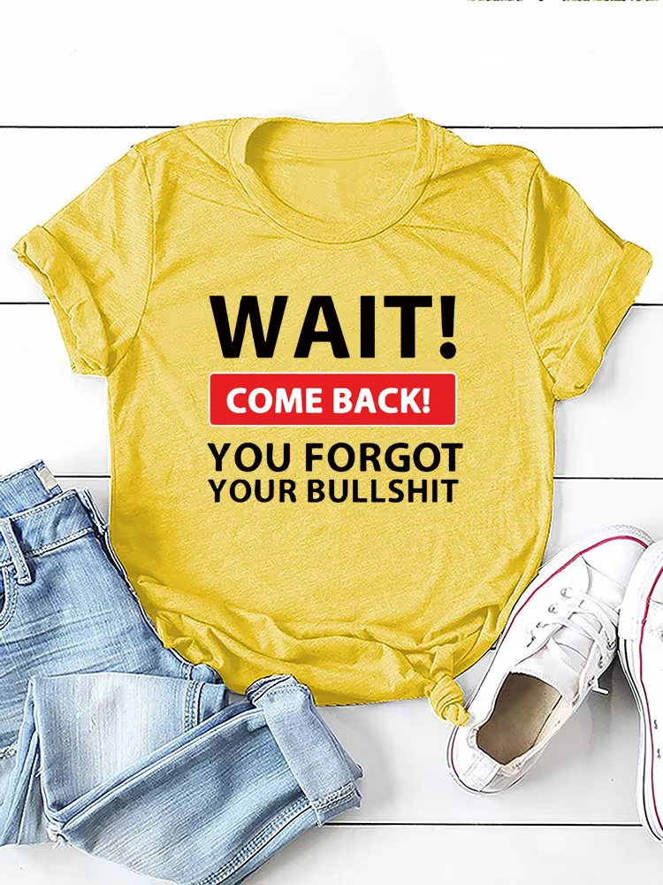 T-shirt manches courtes col rond femme, avec lettres imprimées "Wait Come Back"