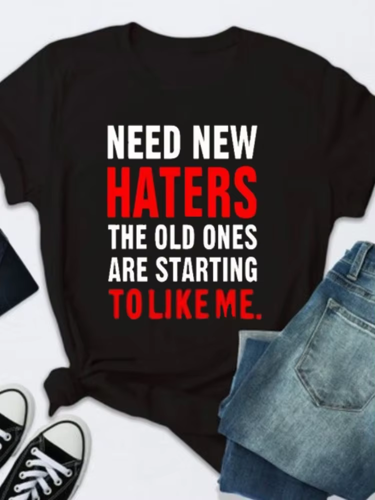 Besoin de nouveaux Haters lettre impression t-shirt femmes à manches courtes col rond t-shirt ample 