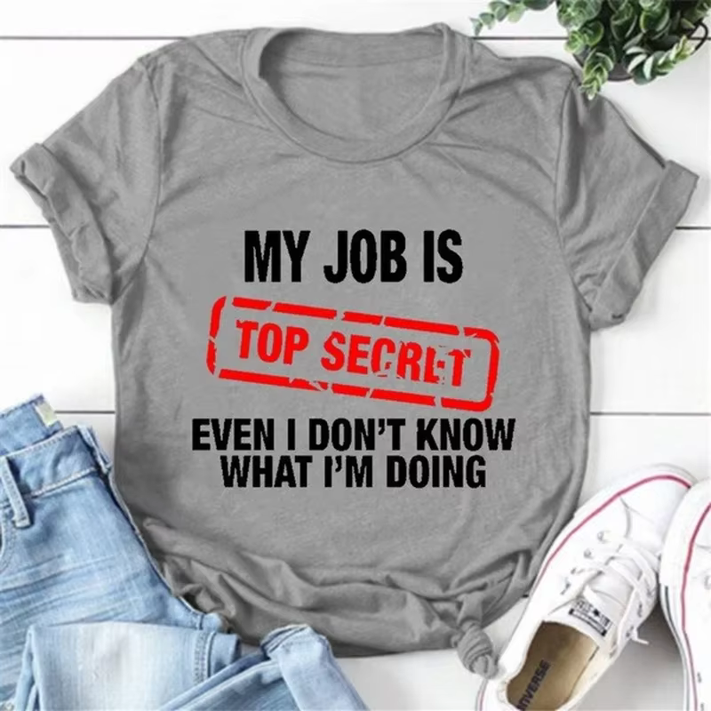 T-Shirt à Manches Courtes et Col Rond pour Femme, avec Lettres Imprimées My Job Is Top SecExamen