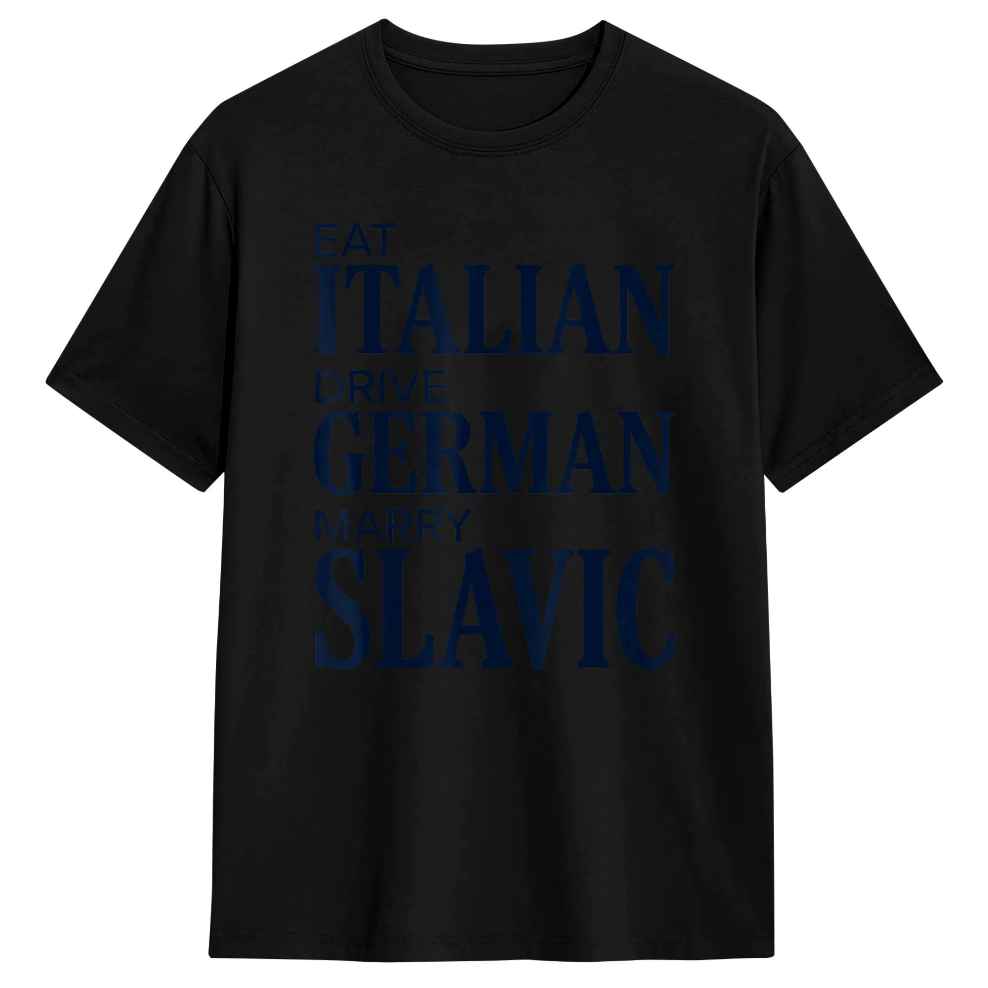 T-shirt pour hommes avec citation drôle « Manger italien, conduire allemand, marier Slavien », style
