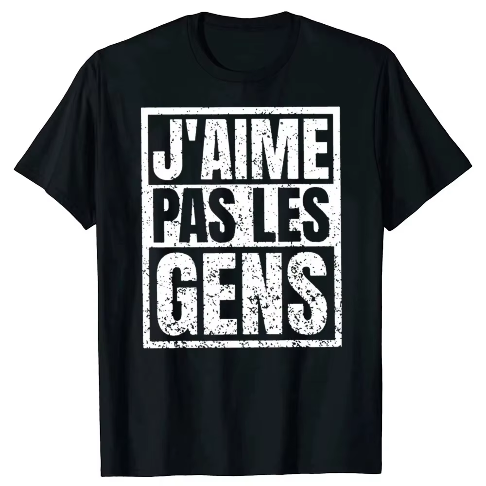 T-shirt pour femme avec slogan français amusant et imprimé graphique « Je n'aime pas les gens », hau