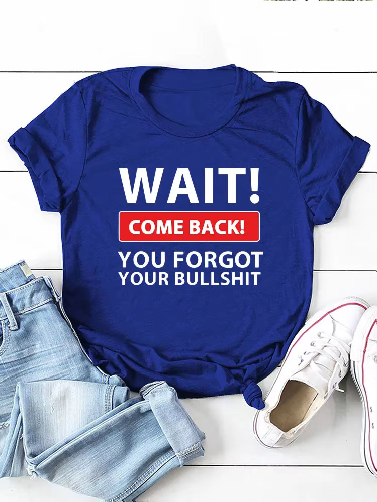 T-shirt manches courtes col rond femme, avec lettres imprimées "Wait Come Back"
