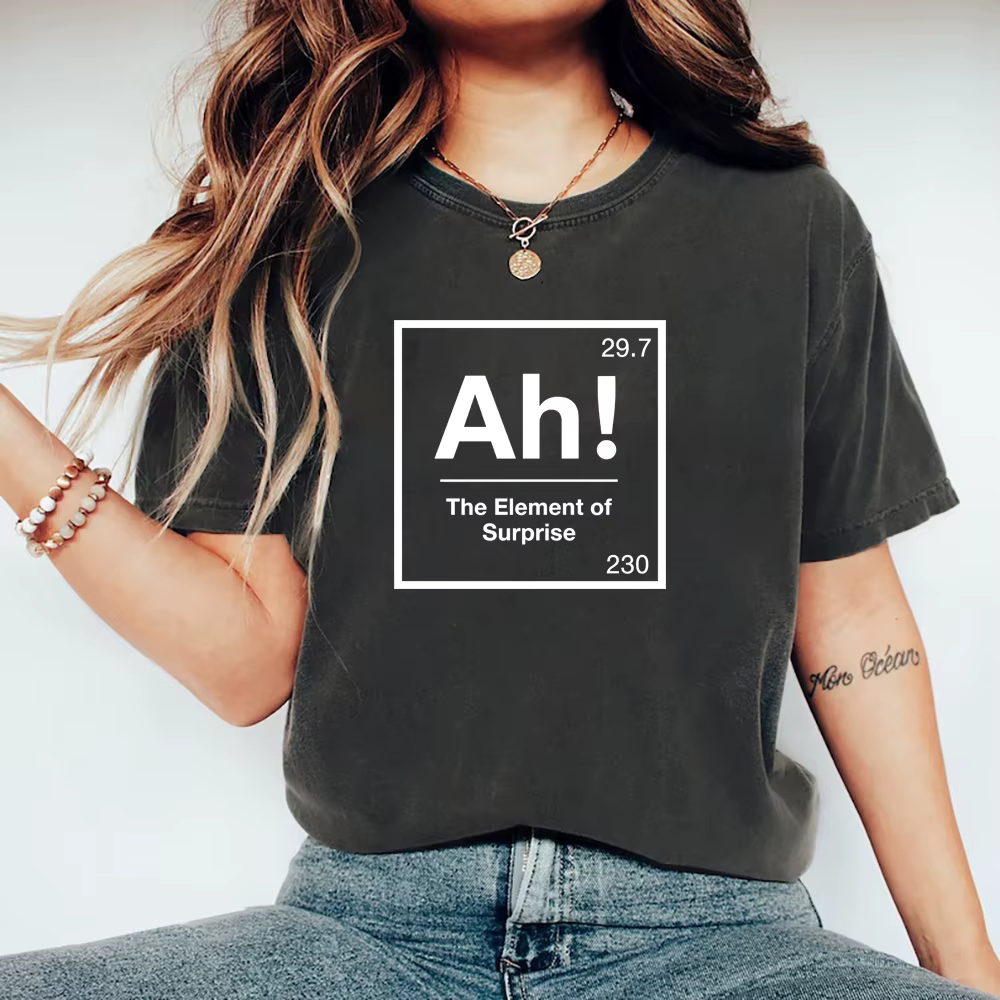 T-shirt « Ah l'élément de la surprise » – Projet Hail Mary – Blague de chimie