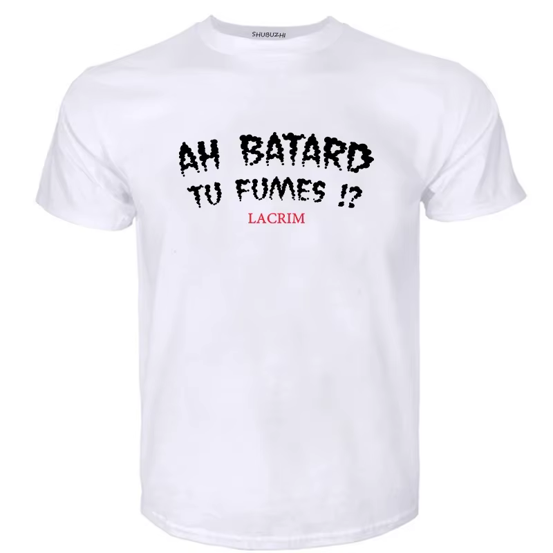 T-shirts pour hommes coton Teeshirt Ah Batard Tu Fumes Lacrim T-Shirt Vintage