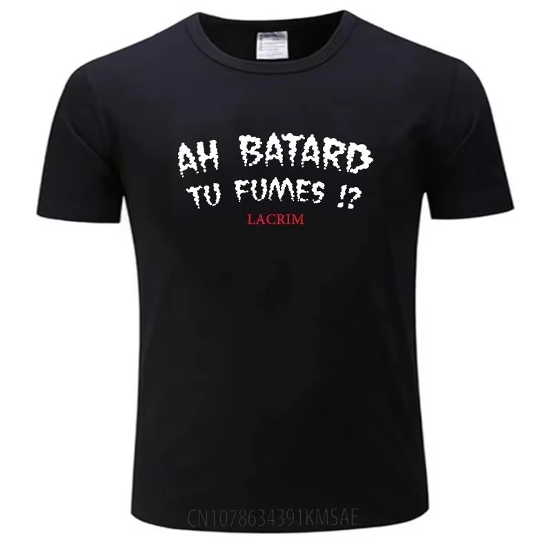 T-shirts pour hommes coton Teeshirt Ah Batard Tu Fumes Lacrim T-Shirt Vintage