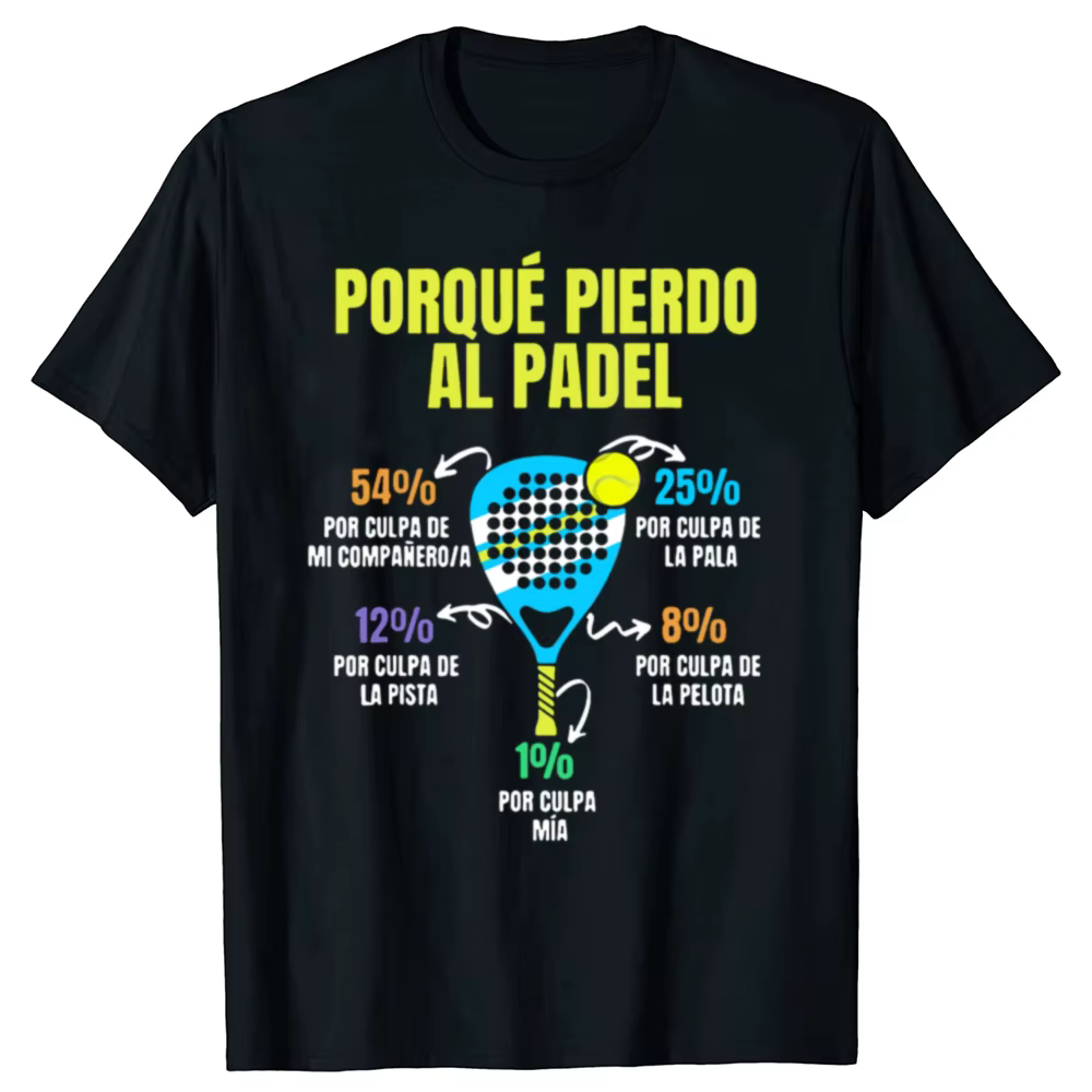 Drôle Padel Divertido T-Shirt Porque Pierdo