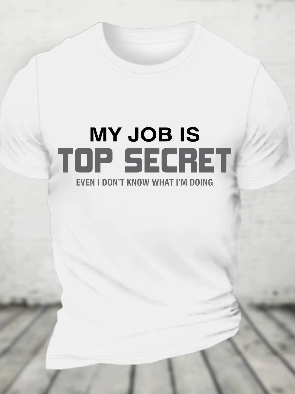 Mon travail est top secret T-Shirt en coton