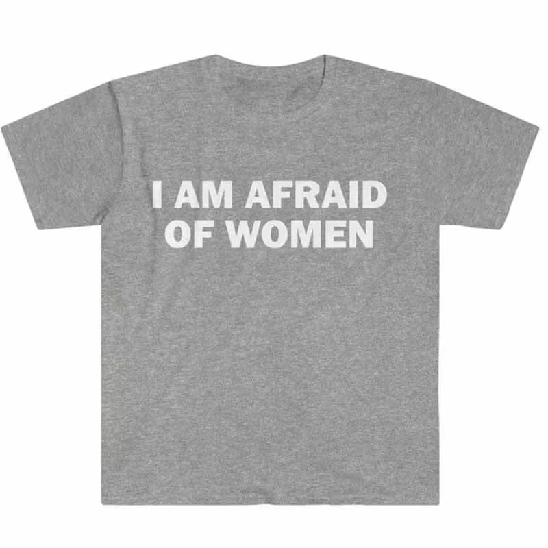 T-shirt humoristique « Je ne suis pas peur des femmes » – Cadeau drôle