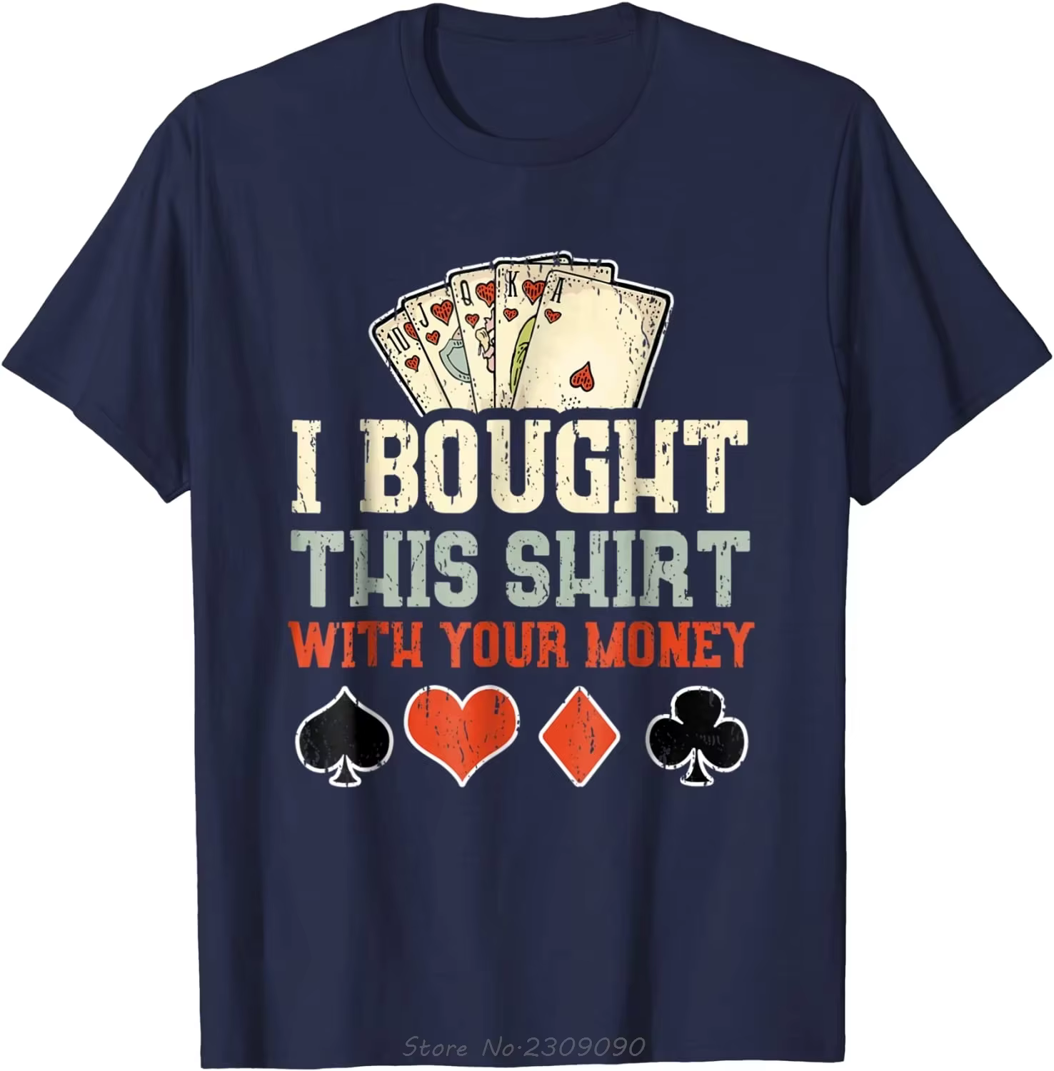 J'ai acheté cette chemise avec votre argent - T-shirt drôle sur le thème du poker, T-shirt d'été surdimensionné, T-shirt en coton à la mode, vêtements pour hommes