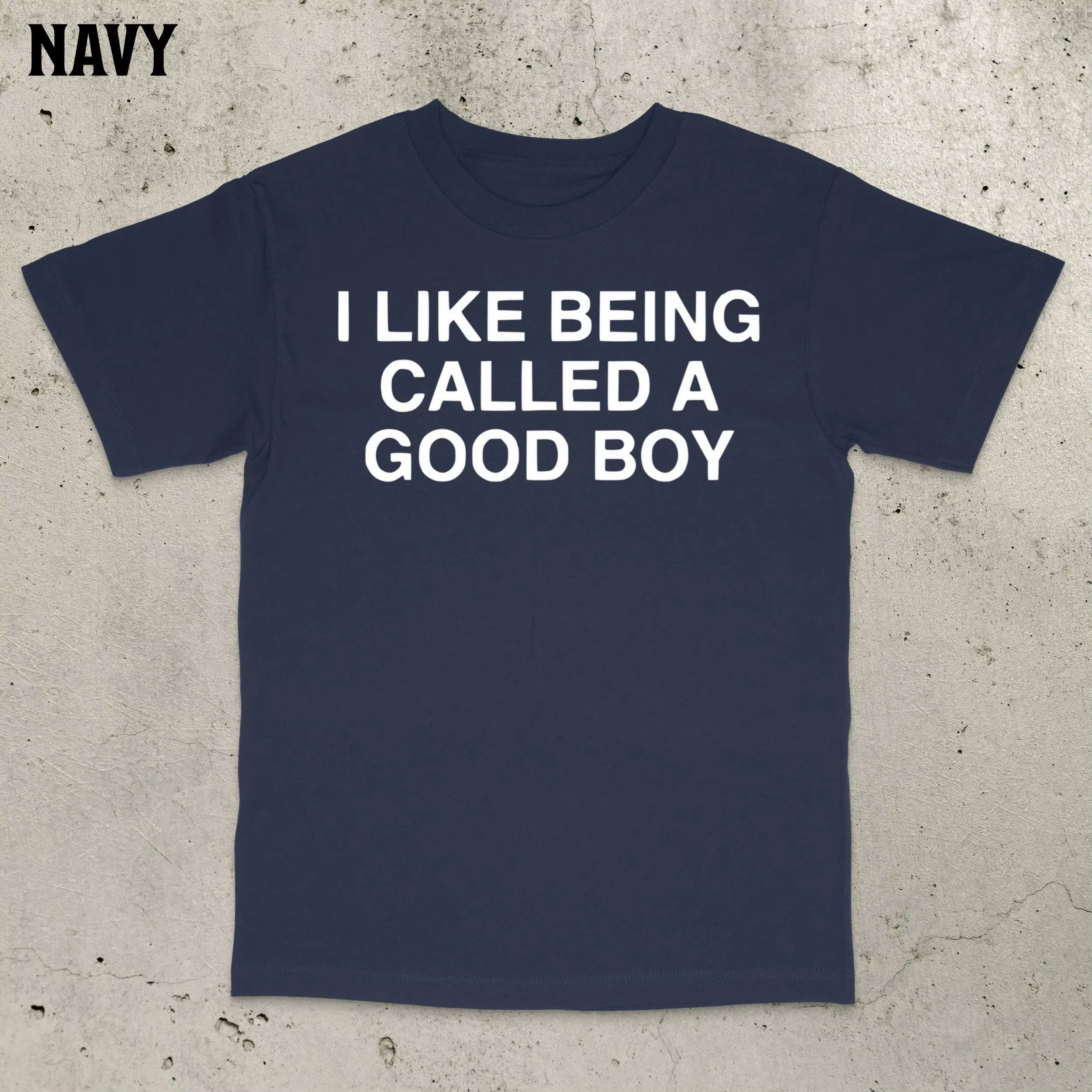 T-shirt « I LIKE BEING CALLED A GOOD BOY » pour hommes et femmes