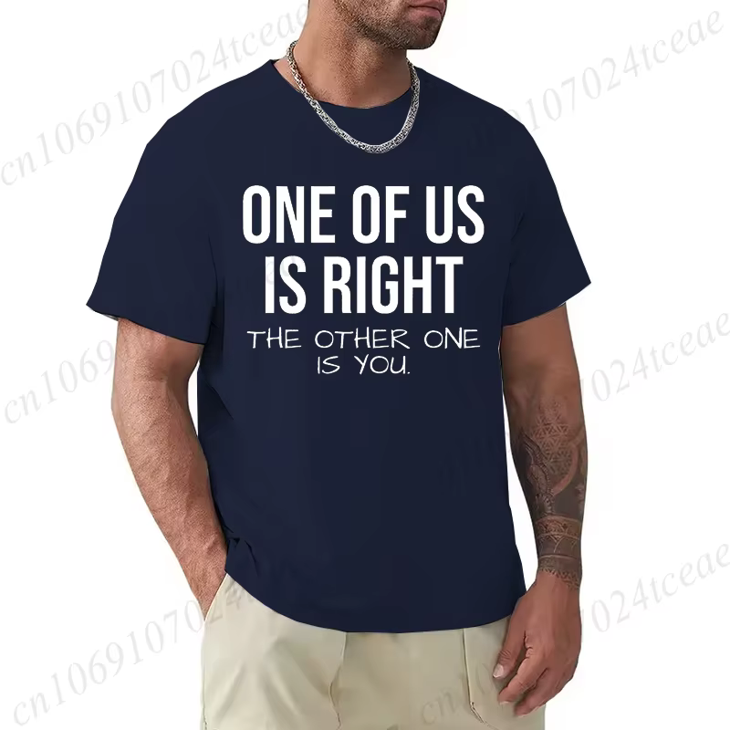 T-shirt pour hommes, l'un d'entre nous est raison