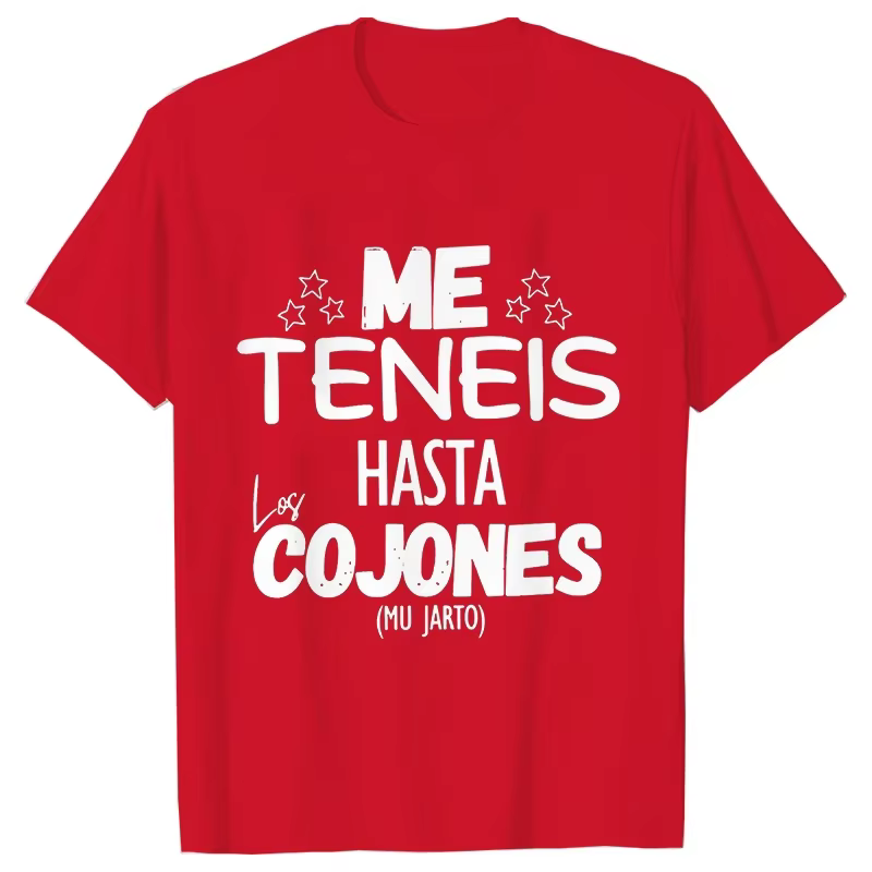 Vous m'avoir jusqu'à les balles unisexe t-shirt drôle frases espagnoles blagues t-shirts unisexe doux femmes hommes vêtements à manches courtes