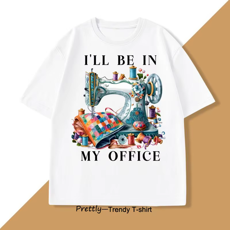 Machine à coudre t-shirt hommes femmes je serai dans mon bureau couture