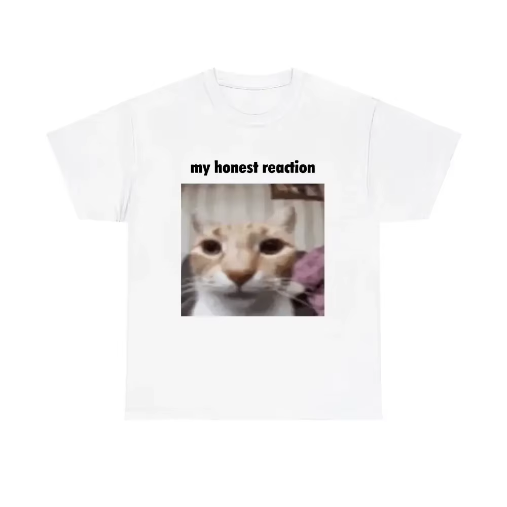 Ma réaction honnête T-shirts chat drôle imprimé