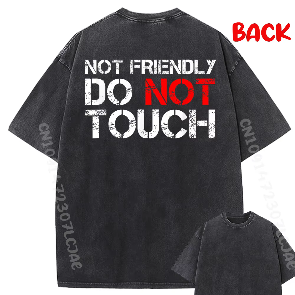 T-shirt graphique avec citation sarcaste et drôle « Not Friendly Do Not Touch »