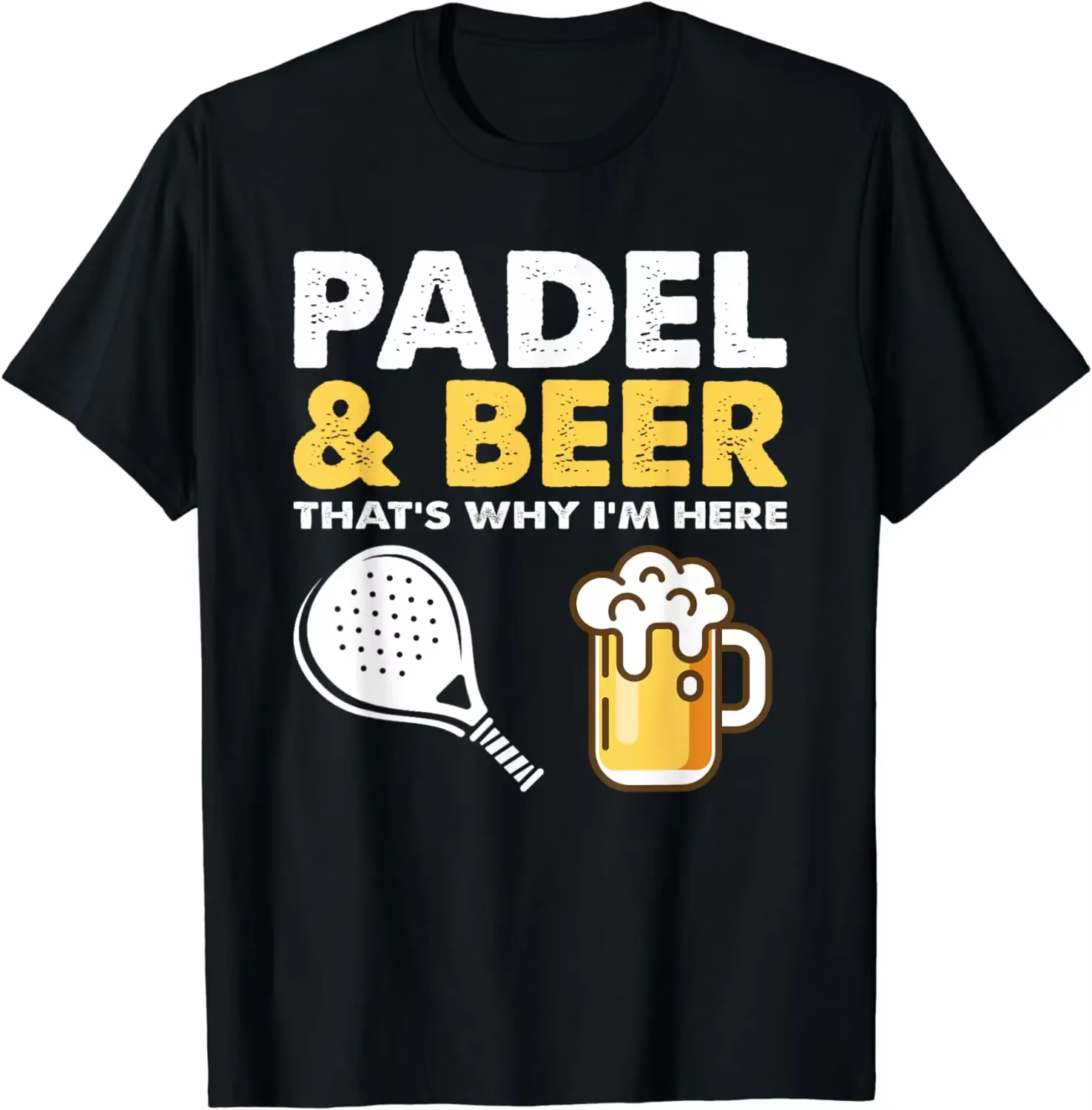 T-shirt drôle Padel & Beer That'st Why I'm Here pour hommes
