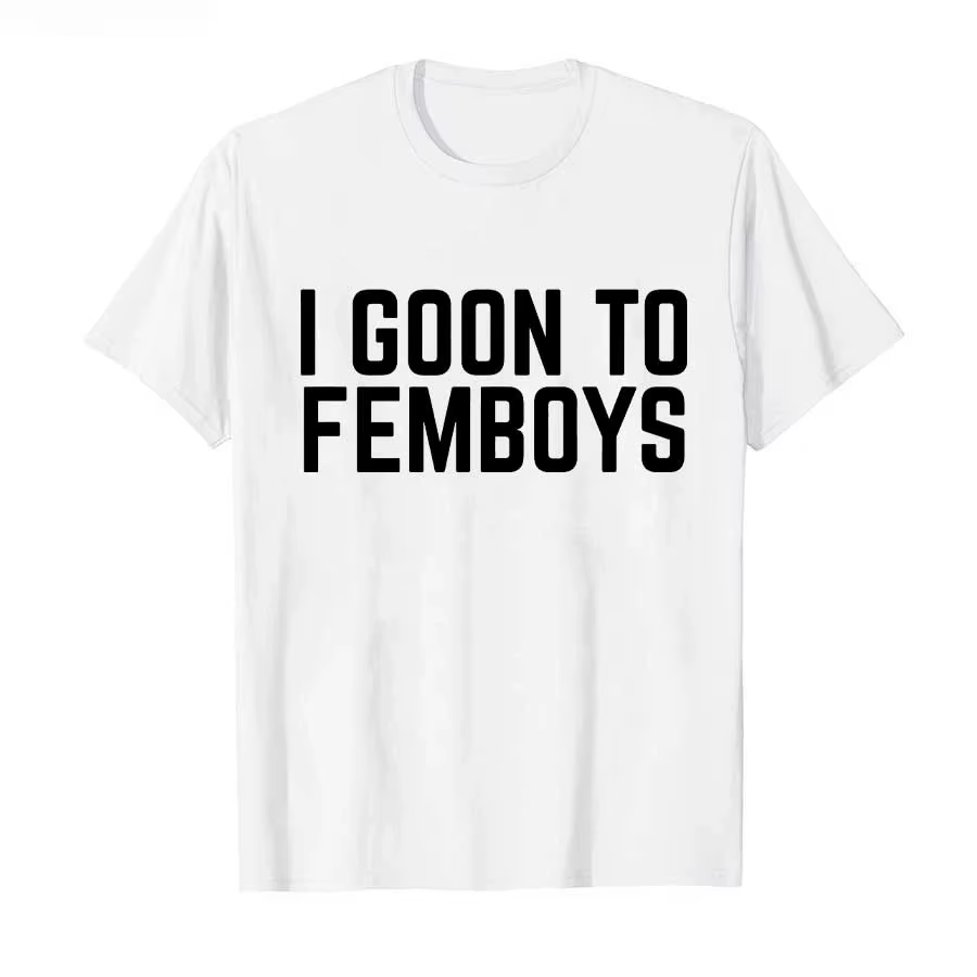 I Goon to FEMBOYS T-shirt certifié Gooner Meme Gooning pour hommes et femmes