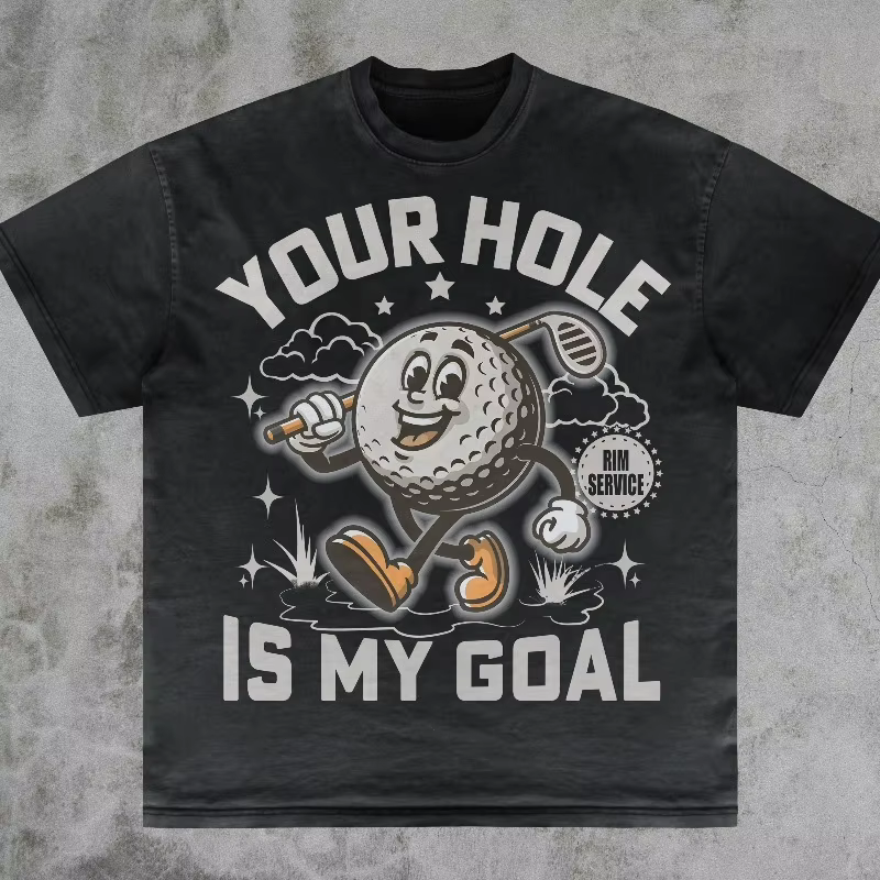 T-shirt « Your Hole Is My Goal »