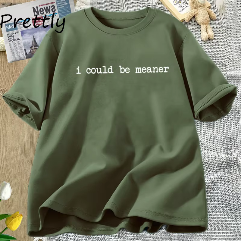 Je pouvait Meaner T-Shirt drôle