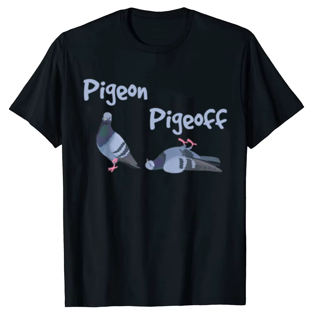 T-shirt Pigeon Pigeoff Bird Birdwatcher Birdwatching