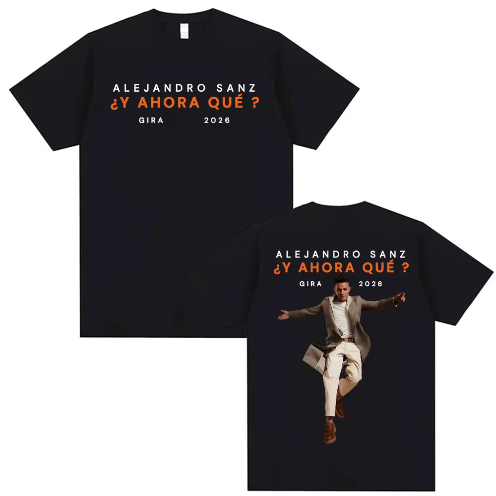 T-shirt Alejandro Sanz Y AHORA QUÉ Gira 2026 Merch pour Hommes et Femmes, Mode Hip Hop High Street Y2K, T-shirt Oversize 100% Coton