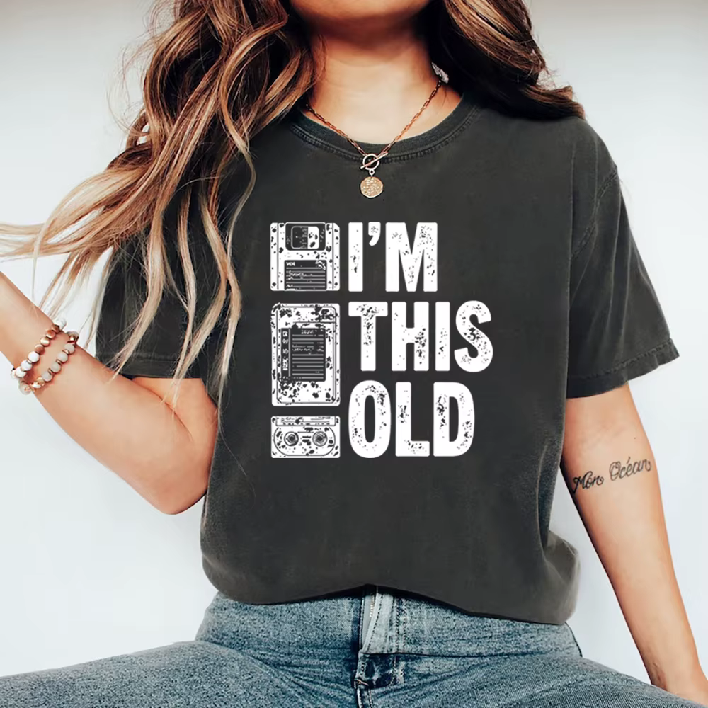 T-shirt rétro « I'm This Old » pour femme