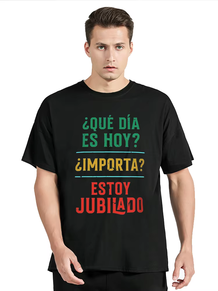 T-shirt « J'ai pris ma retraite » avec texte espagnol amusant