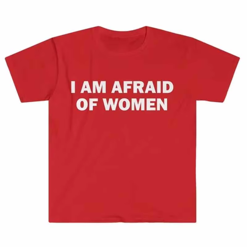T-shirt humoristique « Je ne suis pas peur des femmes » – Cadeau drôle