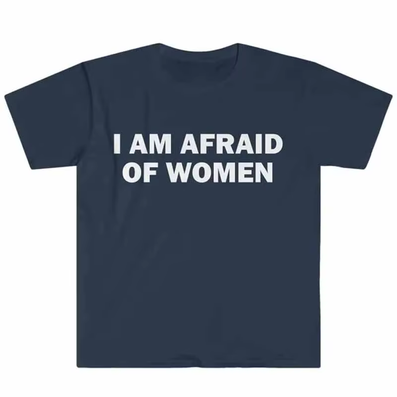 T-shirt humoristique « Je ne suis pas peur des femmes » – Cadeau drôle